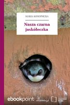 Okładka - Nasza czarna jaskółeczka - Maria Konopnicka