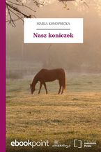 Okładka - Nasz koniczek - Maria Konopnicka