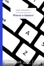 Okładka - Wiersz o śmierci - Józef Czechowicz