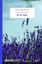 Okładka - Je le sois - Józef Czechowicz