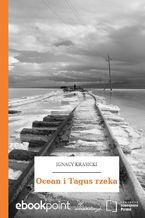 Okładka - Ocean i Tagus rzeka - Ignacy Krasicki