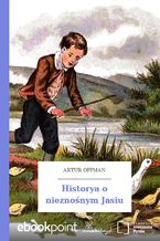 Okładka - Historya o nieznośnym Jasiu - Artur Oppman