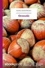 Okładka - Orzeszki - Maria Konopnicka
