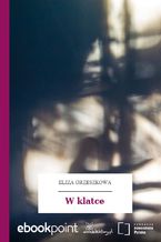 Okładka - W klatce - Eliza Orzeszkowa