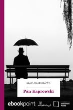 Okładka - Pan Kaprowski - Eliza Orzeszkowa
