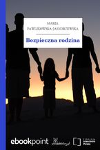 Okładka - Bezpieczna rodzina - Maria Pawlikowska-Jasnorzewska