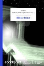 Okładka - Biała dama - Maria Pawlikowska-Jasnorzewska
