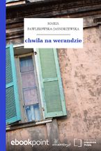 Okładka - chwila na werandzie - Maria Pawlikowska-Jasnorzewska