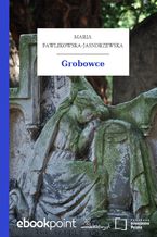 Okładka - Grobowce - Maria Pawlikowska-Jasnorzewska