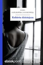 Okładka - Kobieta dzisiejsza - Maria Pawlikowska-Jasnorzewska