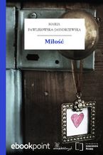 Okładka - Miłość - Maria Pawlikowska-Jasnorzewska
