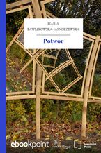 Okładka - Potwór - Maria Pawlikowska-Jasnorzewska