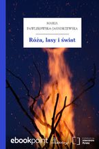 Okładka - Róża, lasy i świat - Maria Pawlikowska-Jasnorzewska