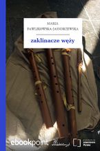 Okładka - zaklinacze węży - Maria Pawlikowska-Jasnorzewska