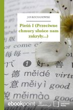 Okładka - Pieśń I (Przeciwne chmury słońce nam zakryły...) - Jan Kochanowski
