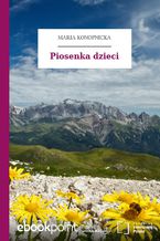 Okładka - Piosenka dzieci - Maria Konopnicka