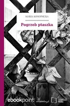 Okładka - Pogrzeb ptaszka - Maria Konopnicka