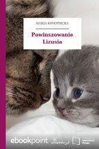 Okładka - Powinszowanie Lizusia - Maria Konopnicka