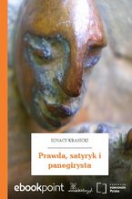 Okładka - Prawda, satyryk i panegirysta - Ignacy Krasicki