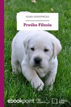 Okładka - Prośba Filusia - Maria Konopnicka
