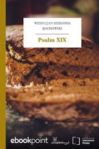 Okładka - Psalm XIX - Wespazjan Hieronim Kochowski