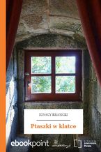 Okładka - Ptaszki w klatce - Ignacy Krasicki