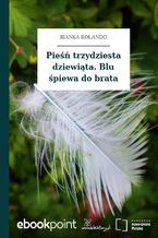 Okładka - Pieśń trzydziesta dziewiąta. Blu śpiewa do brata - Bianka Rolando