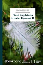Okładka - Pieśń trzydziesta trzecia. Rysunek II - Bianka Rolando