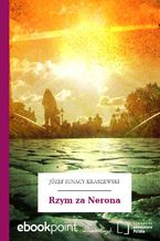 Okładka - Rzym za Nerona - Józef Ignacy Kraszewski