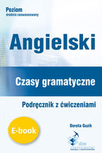 Okładka - Angielski. Czasy gramatyczne. Podręcznik z ćwiczeniami - Dorota Guzik