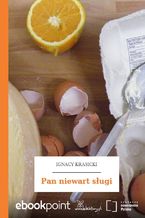 Okładka - Pan niewart sługi - Ignacy Krasicki
