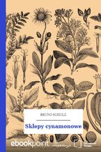 Okładka - Sklepy cynamonowe - Bruno Schulz
