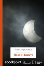 Okładka - Słońce i księżyc - Stanisław Jachowicz