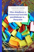 Okładka - Głos dziadkowy o restauracji kościoła parafialnego w... Poręcinie - Tadeusz Boy-Żeleński