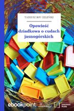 Okładka - Opowieść dziadkowa o cudach jasnogórskich - Tadeusz Boy-Żeleński