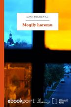 Okładka - Mogiły haremu - Adam Mickiewicz