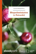 Okładka - Błogosławieństwo (z Petrarki) - Adam Mickiewicz