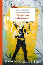 Okładka - Potępi nas świętoszek - Adam Mickiewicz