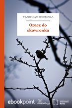 Okładka - Oracz do skowronka - Władysław Syrokomla