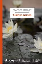 Okładka - Słodycz marzeń - Władysław Syrokomla