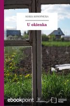 Okładka - U okienka - Maria Konopnicka