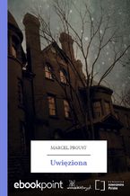Okładka - Uwięziona - Marcel Proust