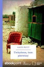 Okładka - Uwięziona, tom pierwszy - Marcel Proust