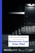 Okładka - Nienasycenie. Część druga, Obłęd - Stanisław Ignacy Witkiewicz (Witkacy)