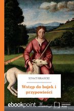 Okładka - Wstęp do bajek i przypowieści - Ignacy Krasicki