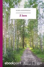 Okładka - Z lasu - Maria Konopnicka