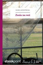 Okładka - Zosia na wsi - Maria Konopnicka