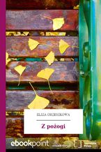 Okładka - Z pożogi - Eliza Orzeszkowa
