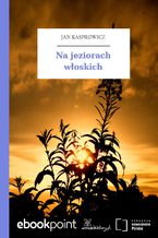 Okładka - Na jeziorach włoskich - Jan Kasprowicz