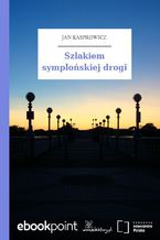 Okładka - Szlakiem symplońskiej drogi - Jan Kasprowicz
